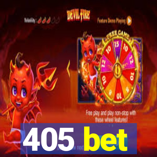 405 bet